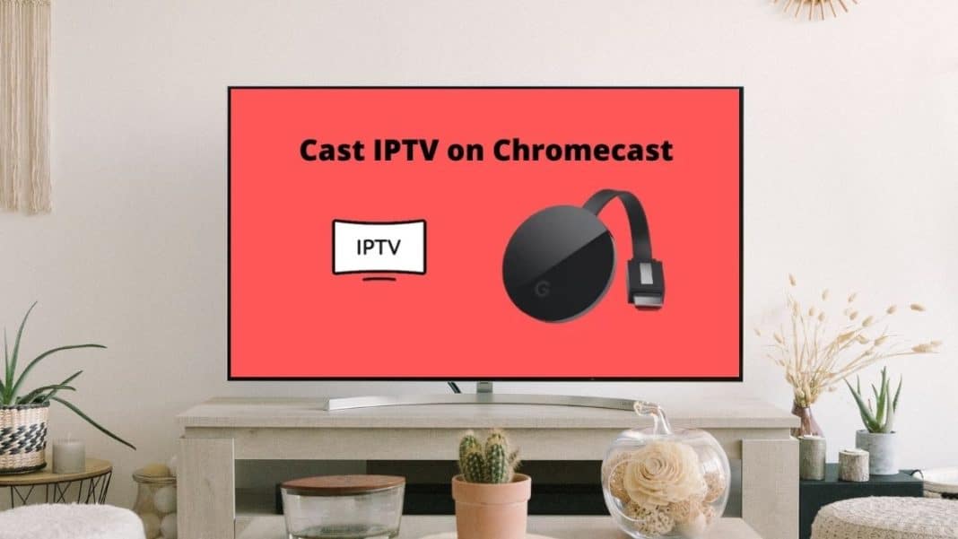 IPTV App para Chromecast